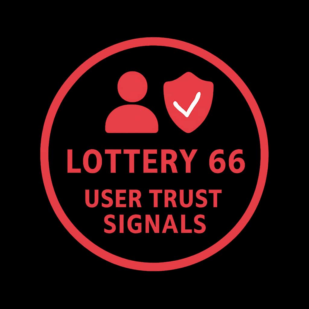 A professional icon representing Lottery 66 User Trust Signals.